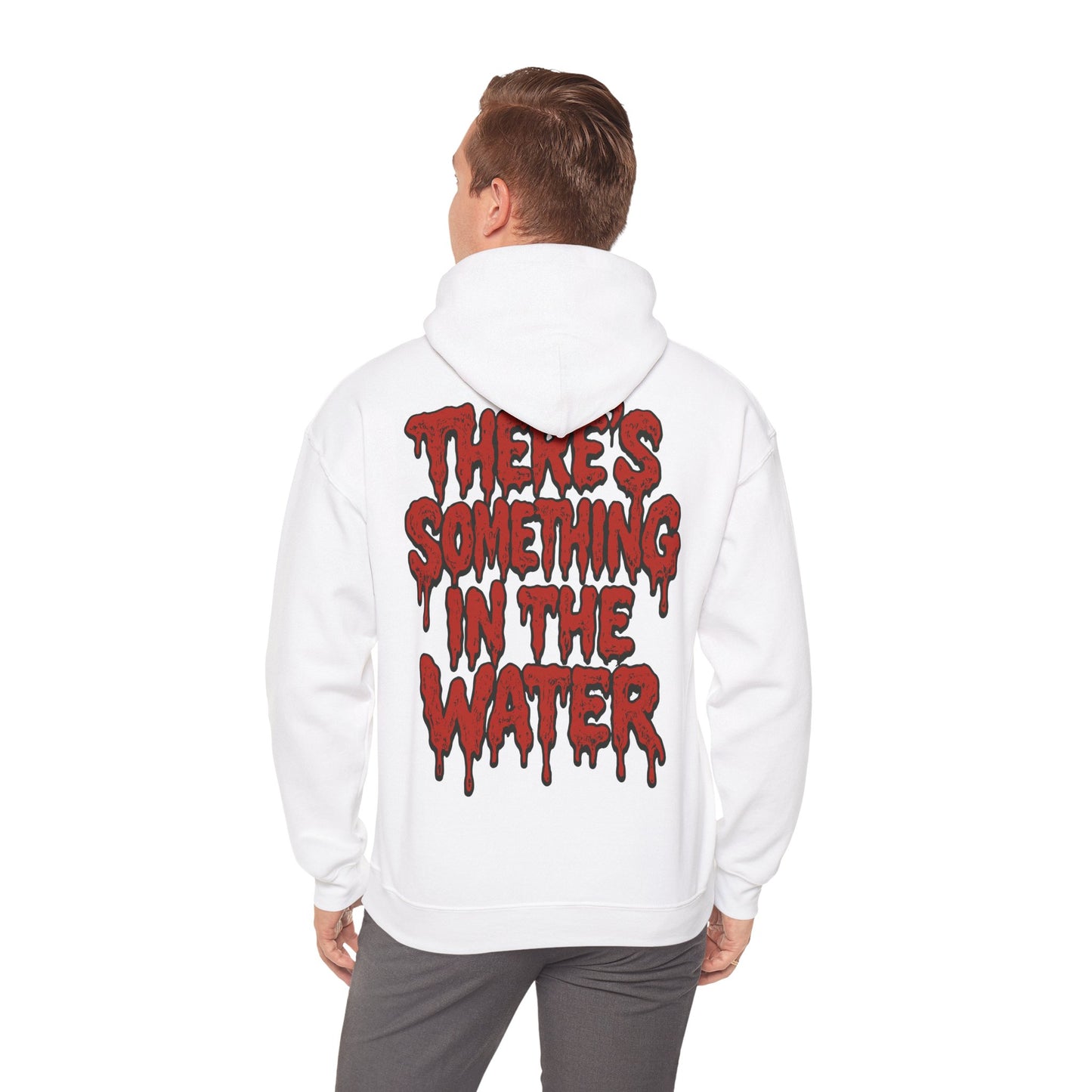 There's something in the water - Unisex Hoodie