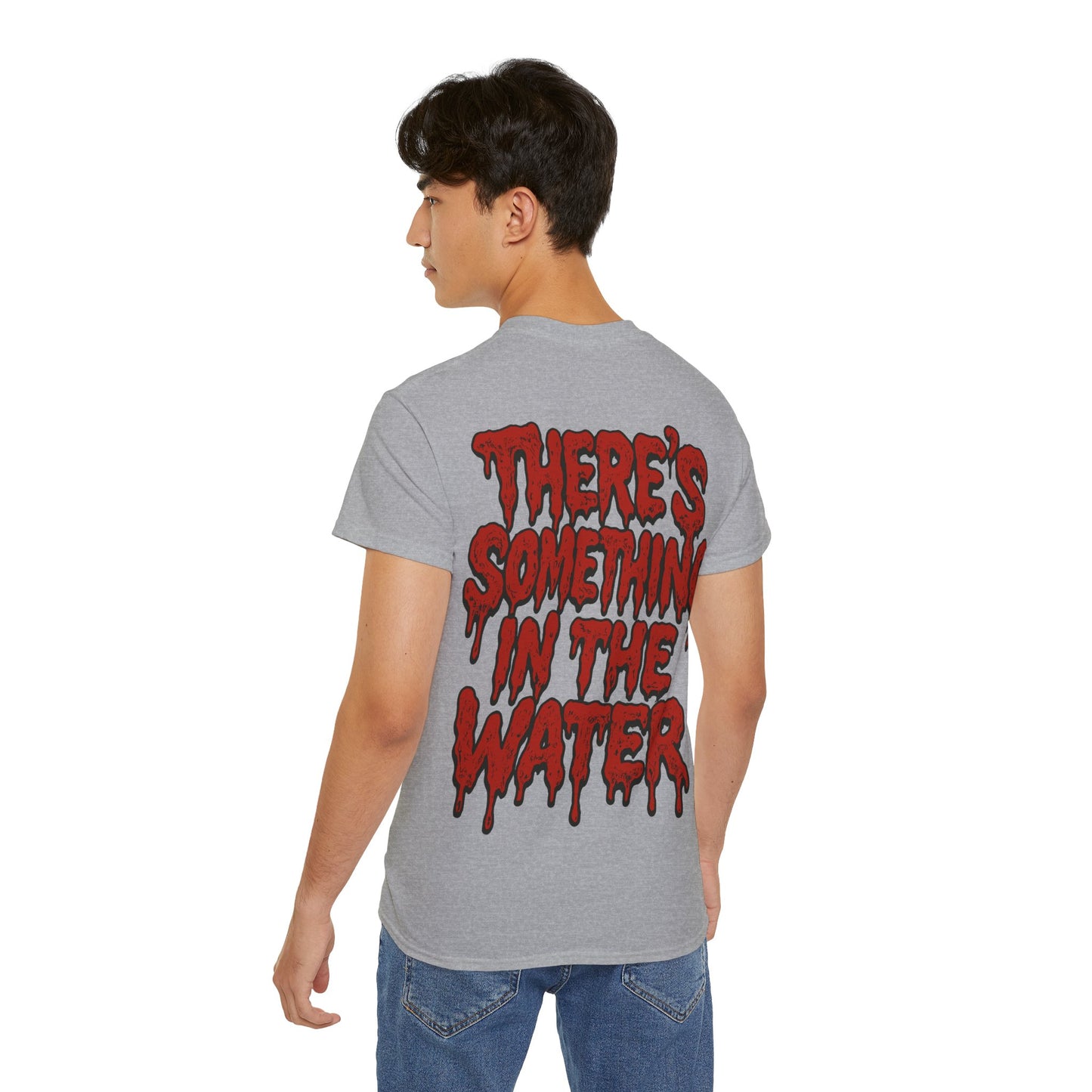 There's something in the water - T-shirt unisexe