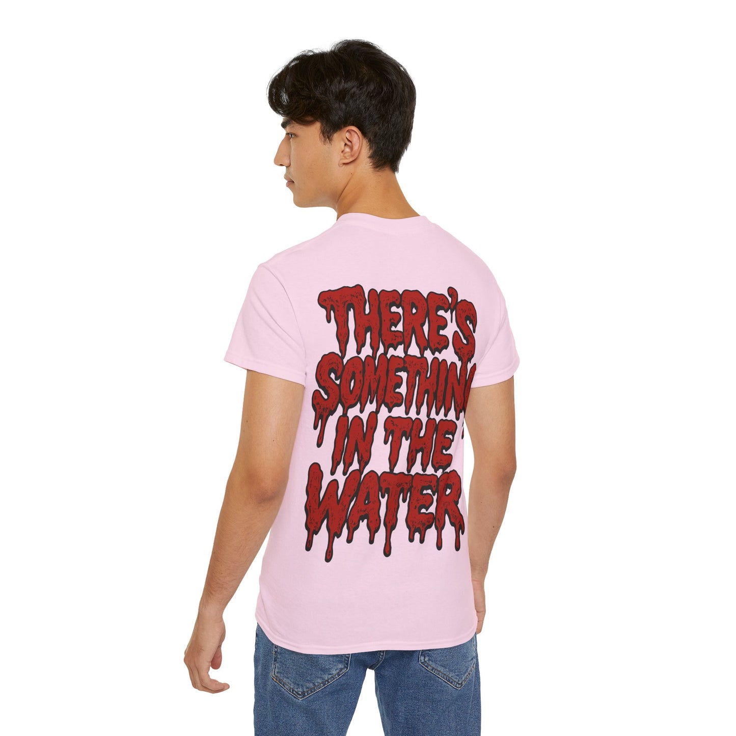 There's something in the water - T-shirt unisexe