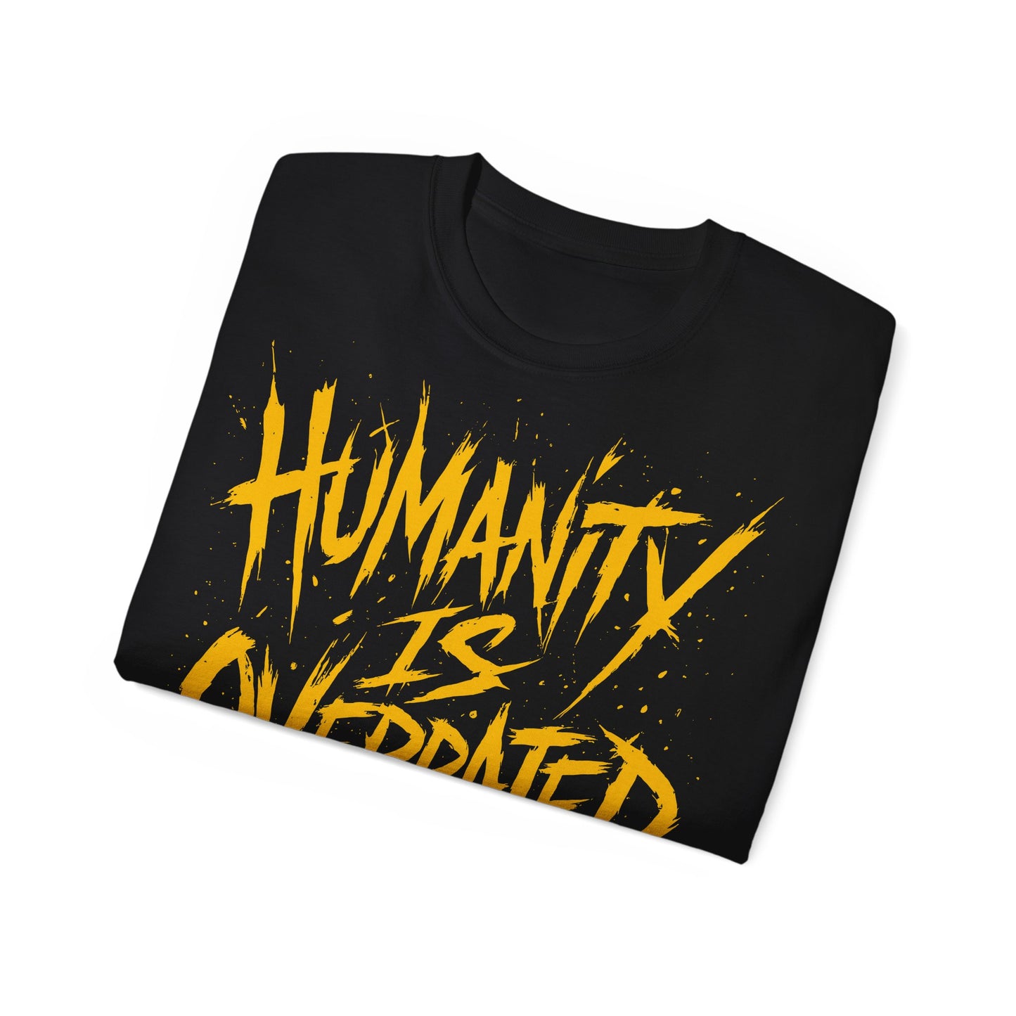 Humanity is Overrated - T-shirt unisexe