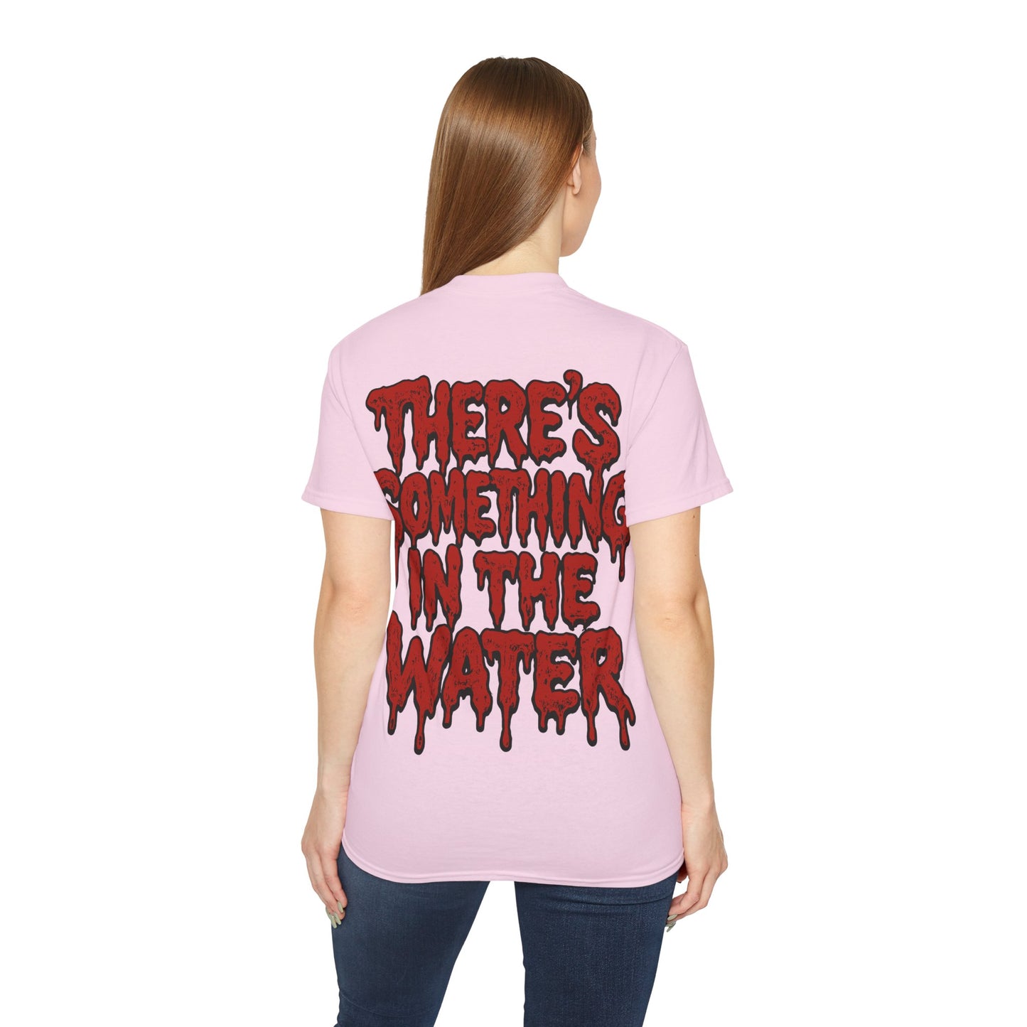 There's something in the water - T-shirt unisexe