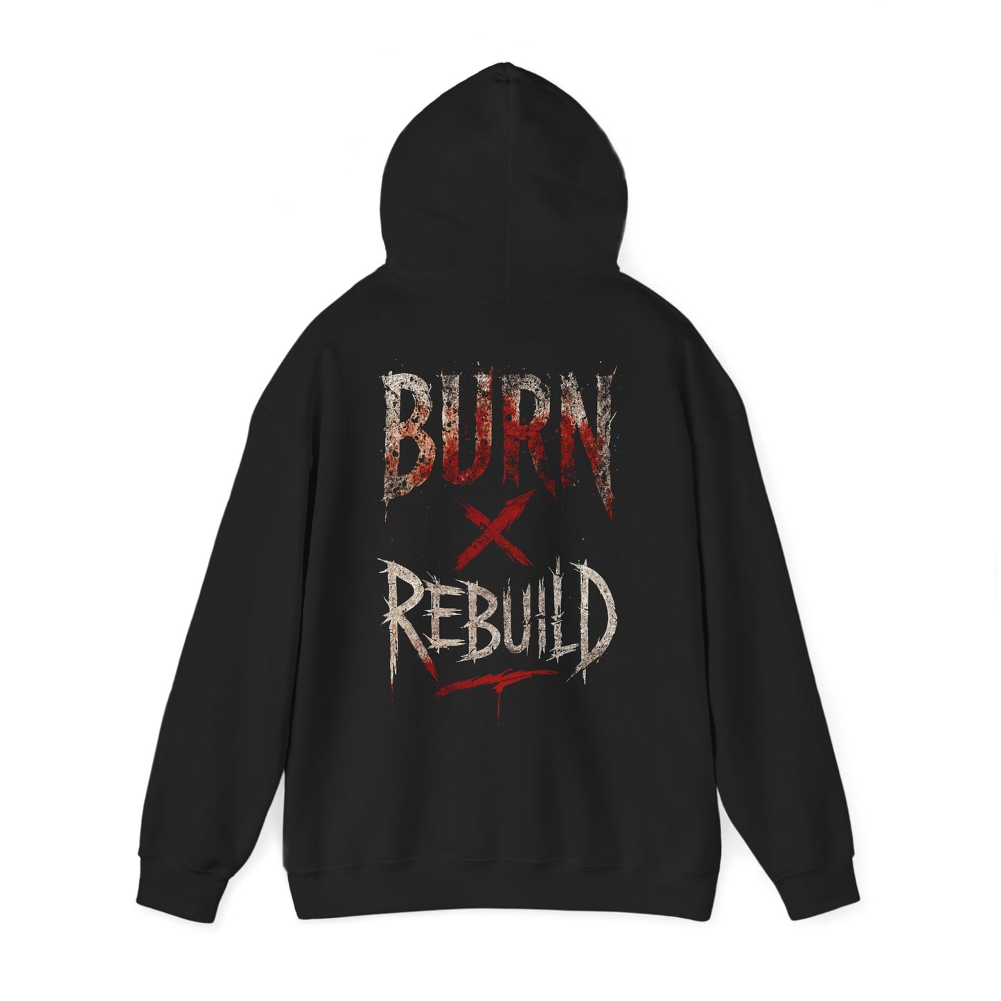 Burn X Rebuild - Unisex Hoodie