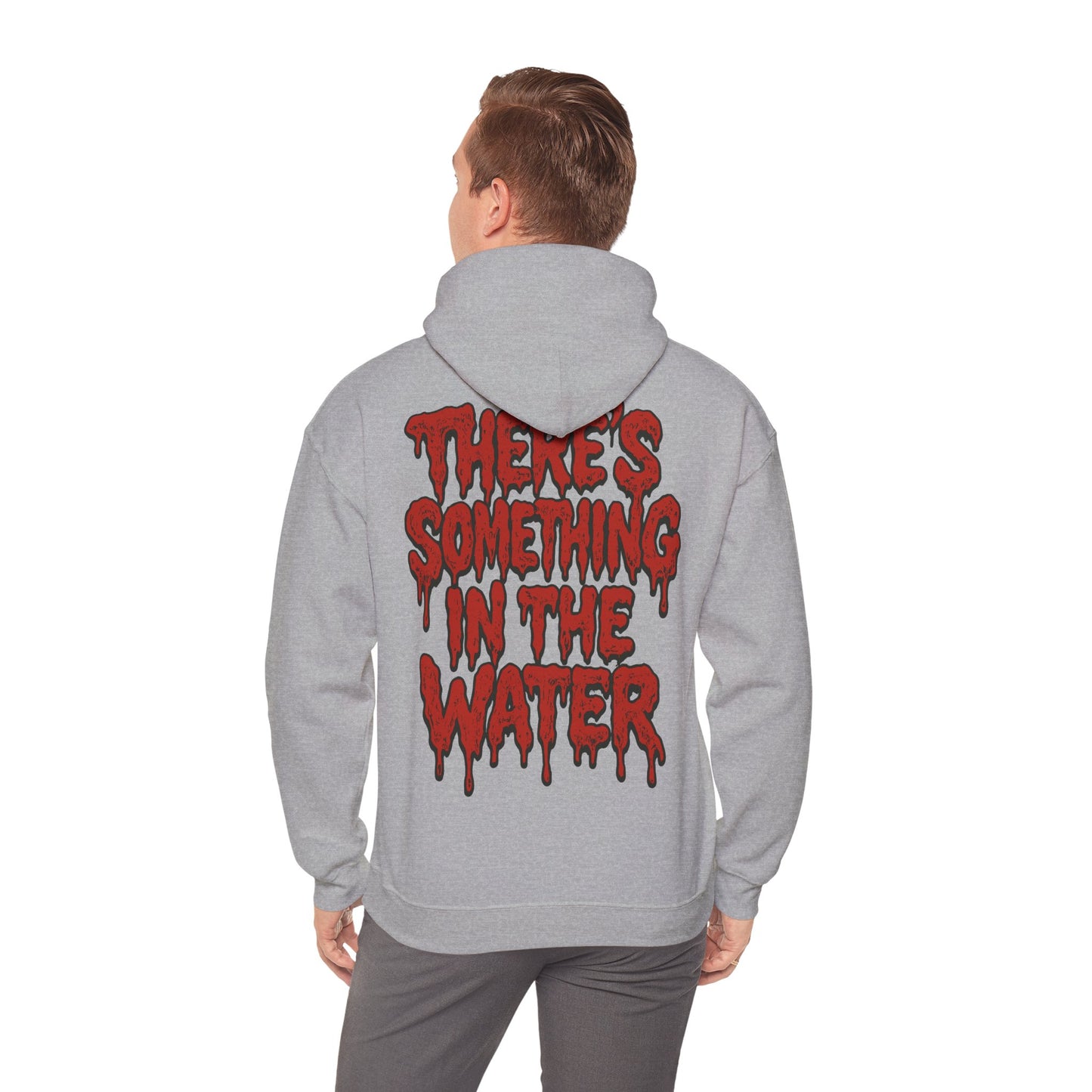 There's something in the water - Unisex Hoodie