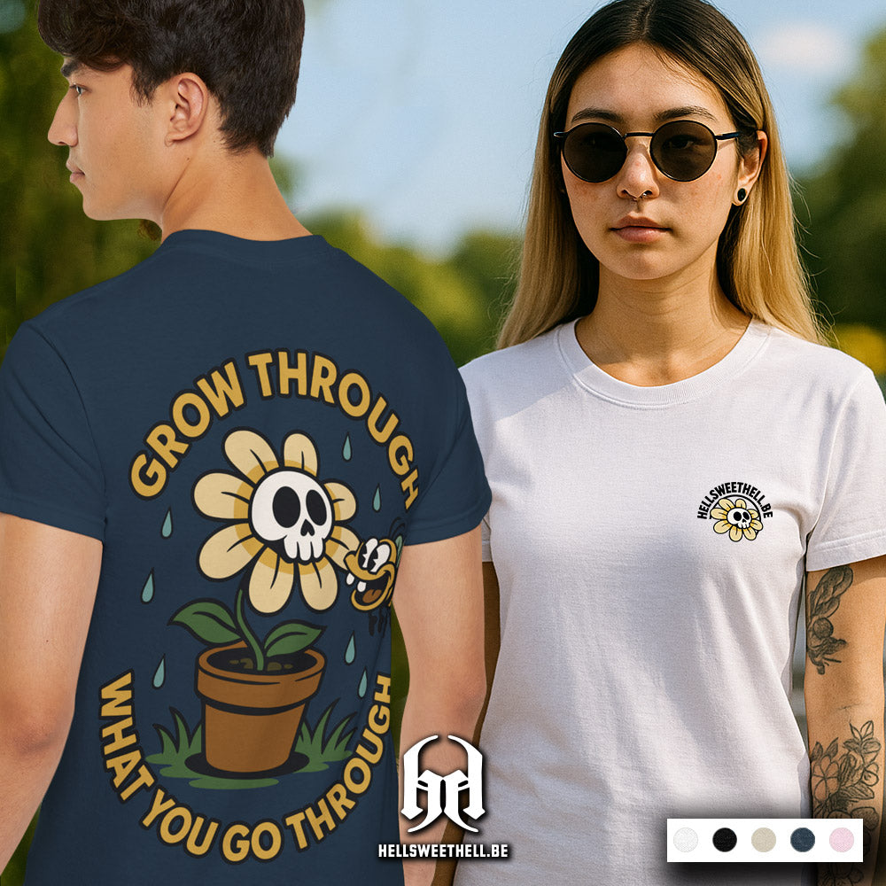 Grow Through What You Go Through - T-shirt unisexe