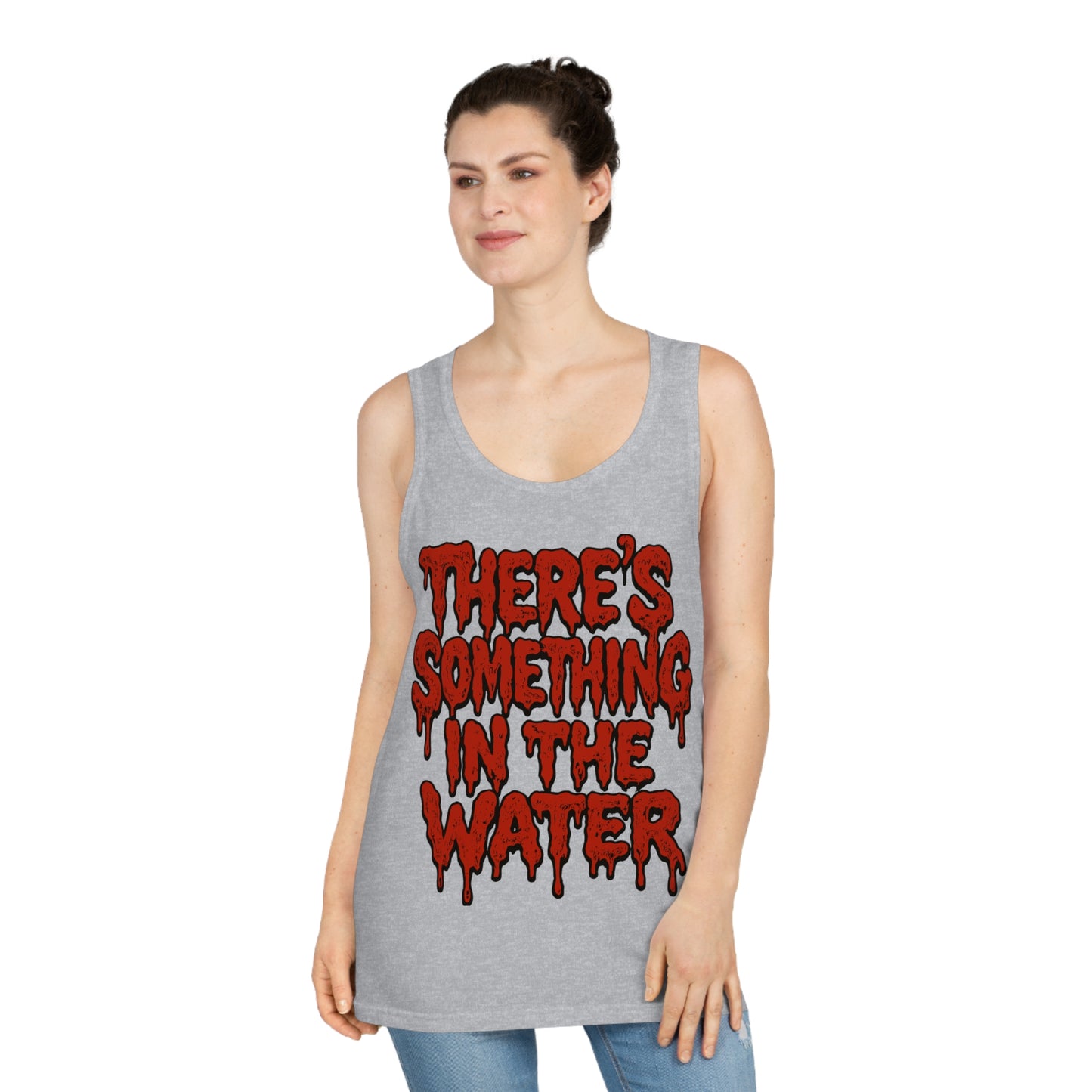 There's something in the water - Débardeur unisexe