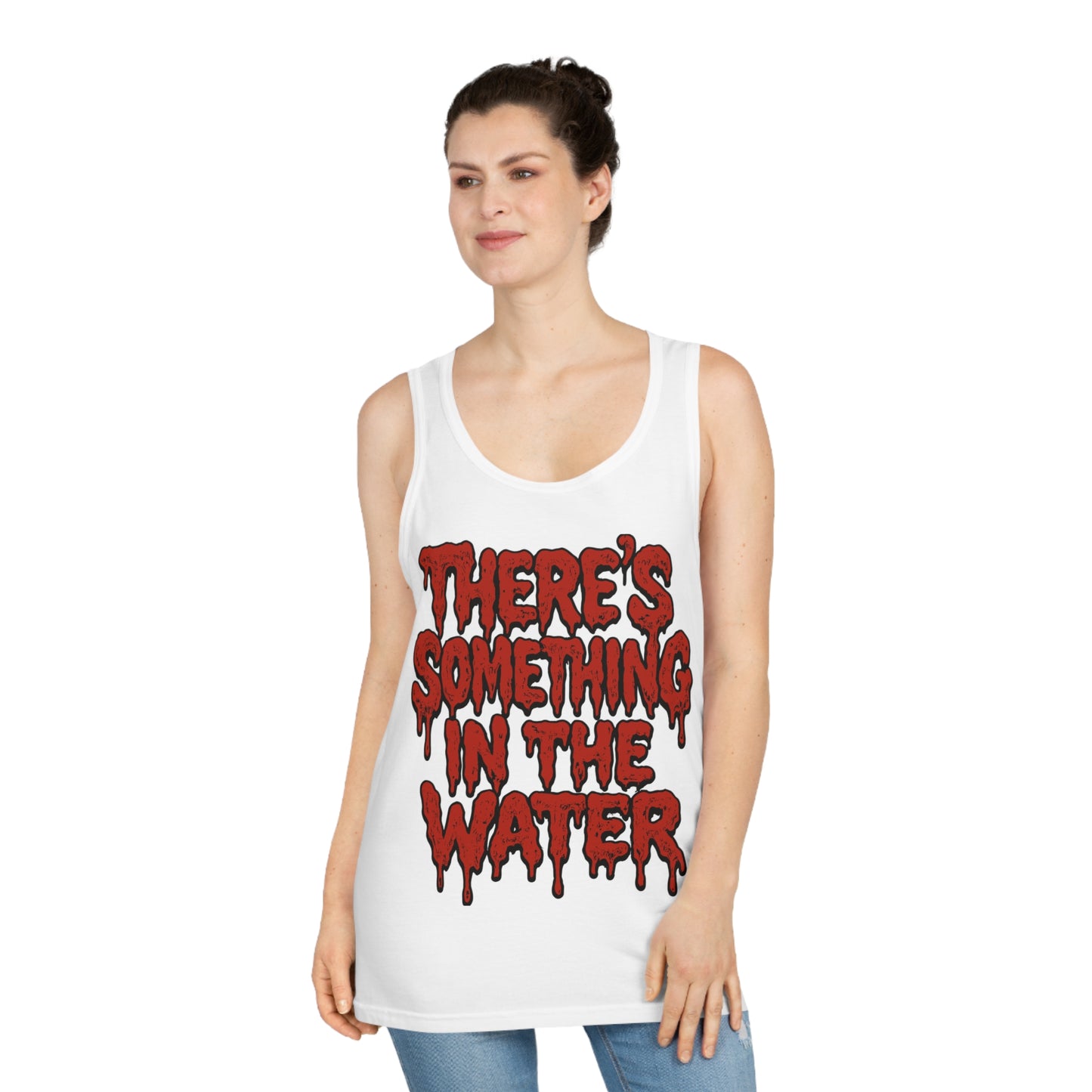 There's something in the water - Débardeur unisexe