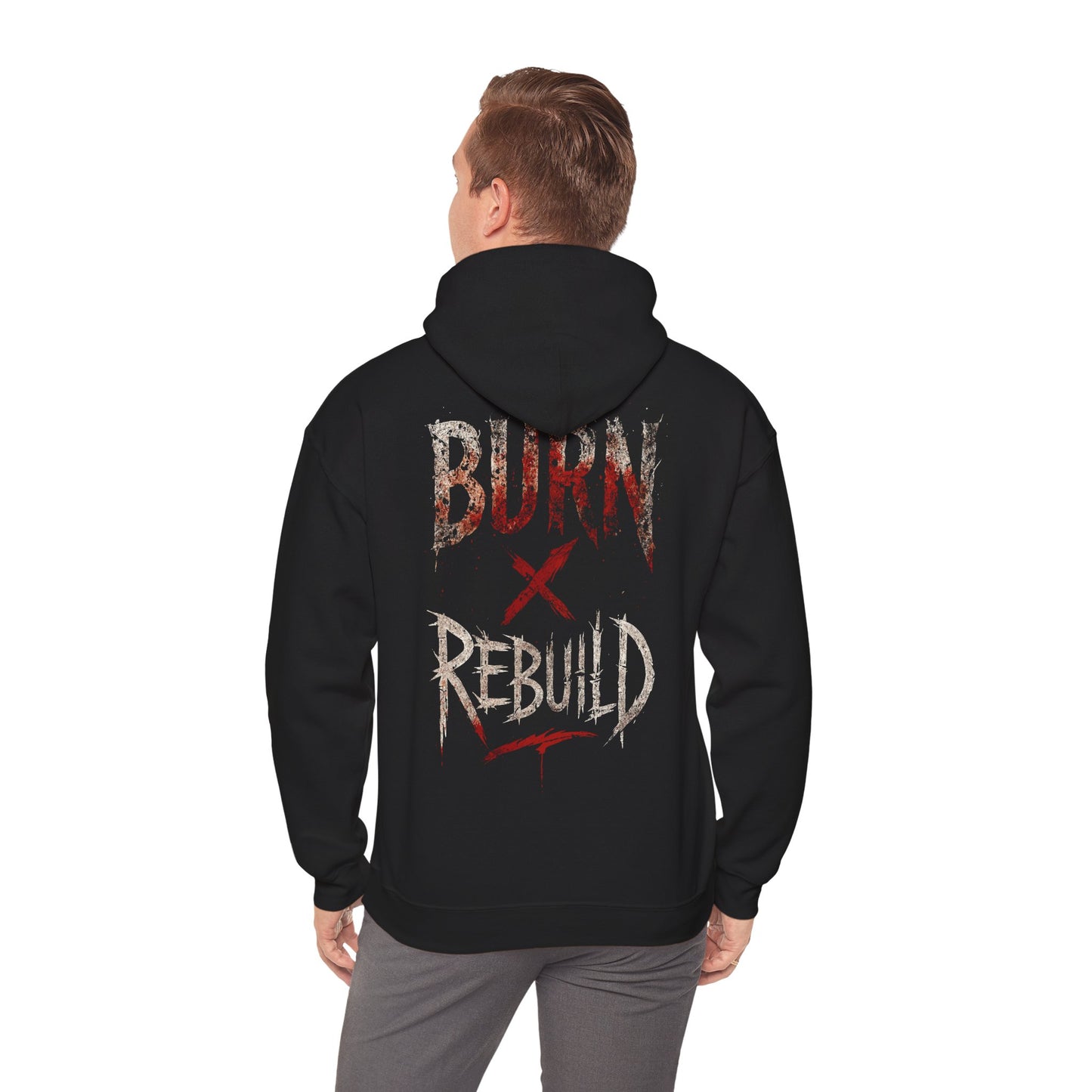 Burn X Rebuild - Unisex Hoodie