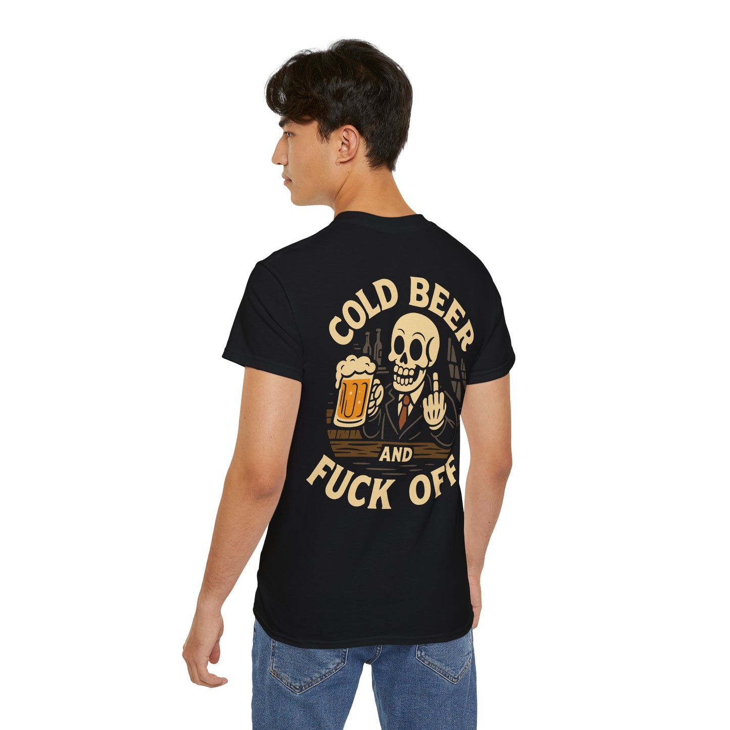 Cold Beer and FUCK OFF - T-shirt unisexe