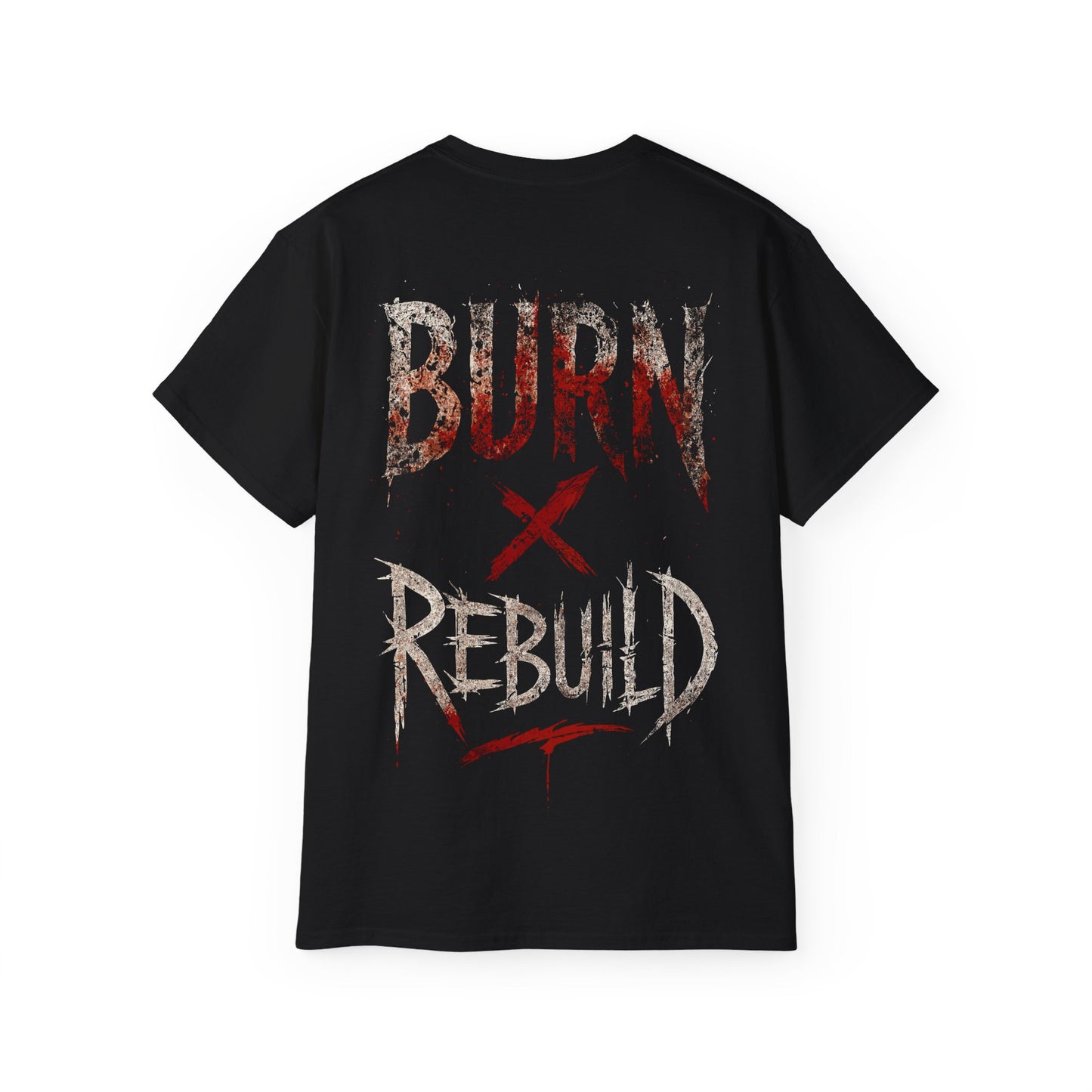 Burn X Rebuild - T-shirt unisexe