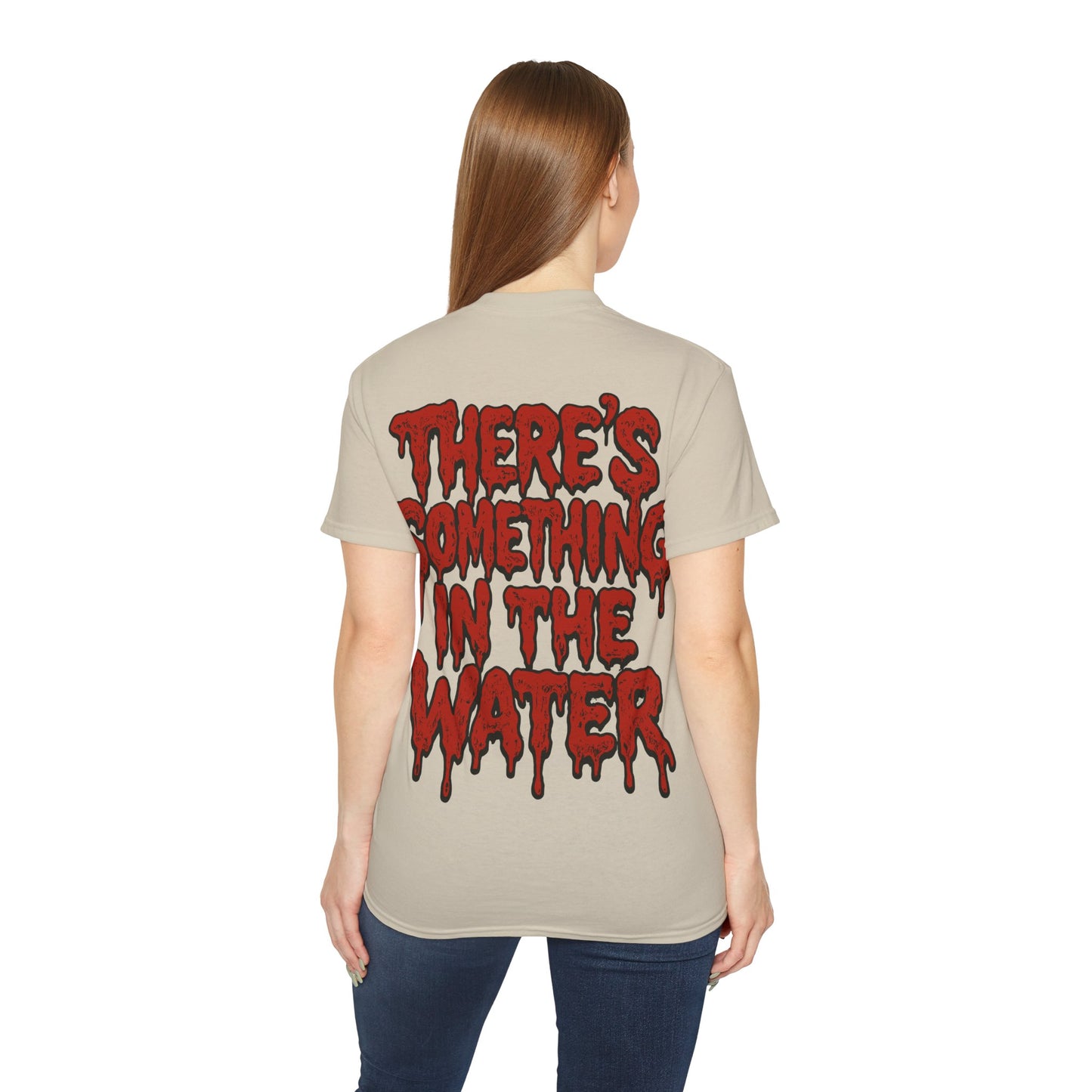 There's something in the water - T-shirt unisexe