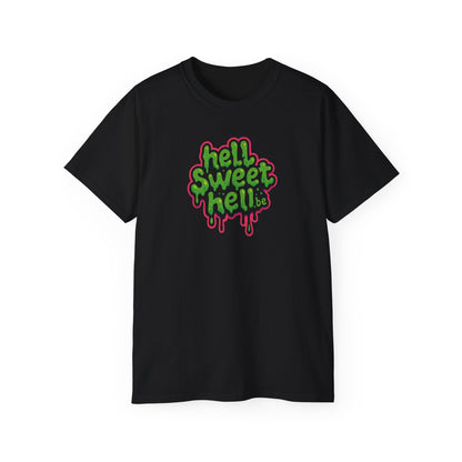 Hell Sweet Hell Slime Logo - Unisex T-Shirt