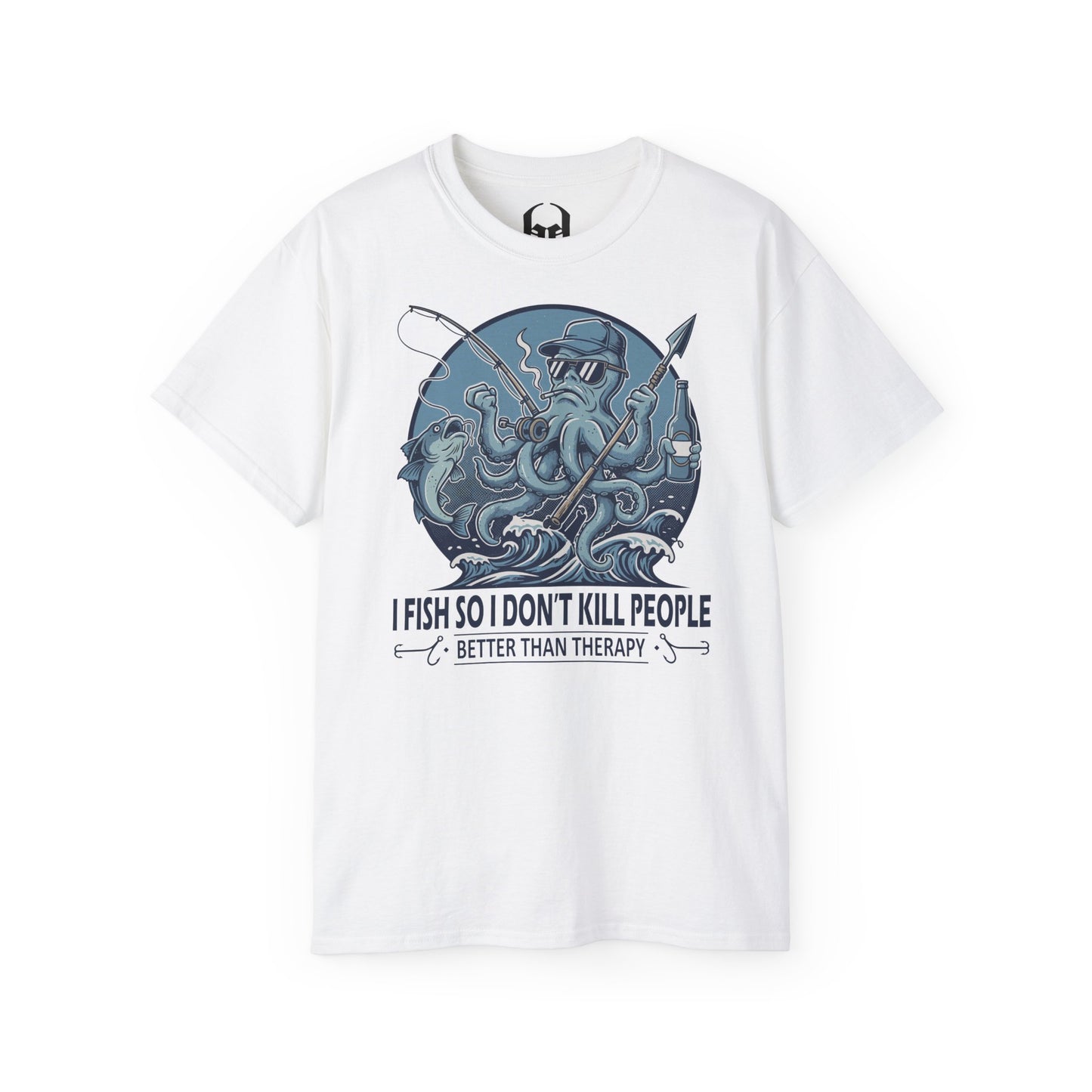 I Fish So I Don’t Kill People - T-shirt unisexe