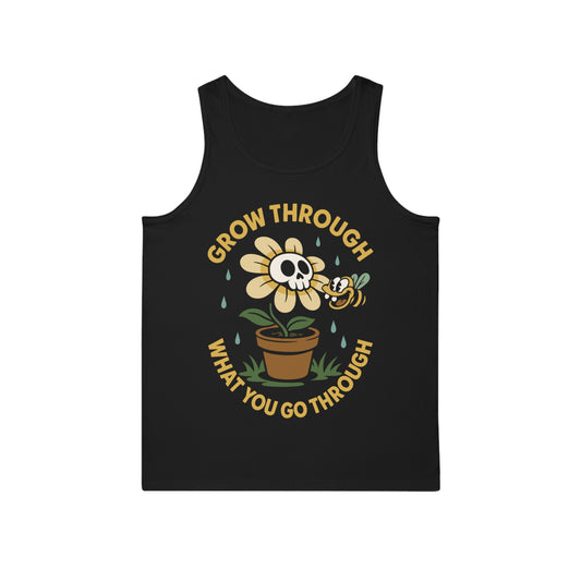 Grow Through What You Go Through - Débardeur unisexe