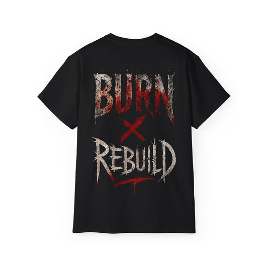 Burn X Rebuild - T-shirt unisexe