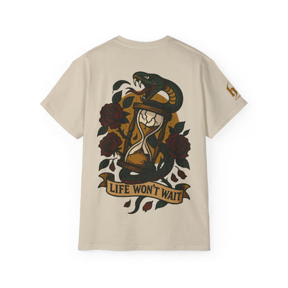 Life Won't Wait - T-shirt unisexe