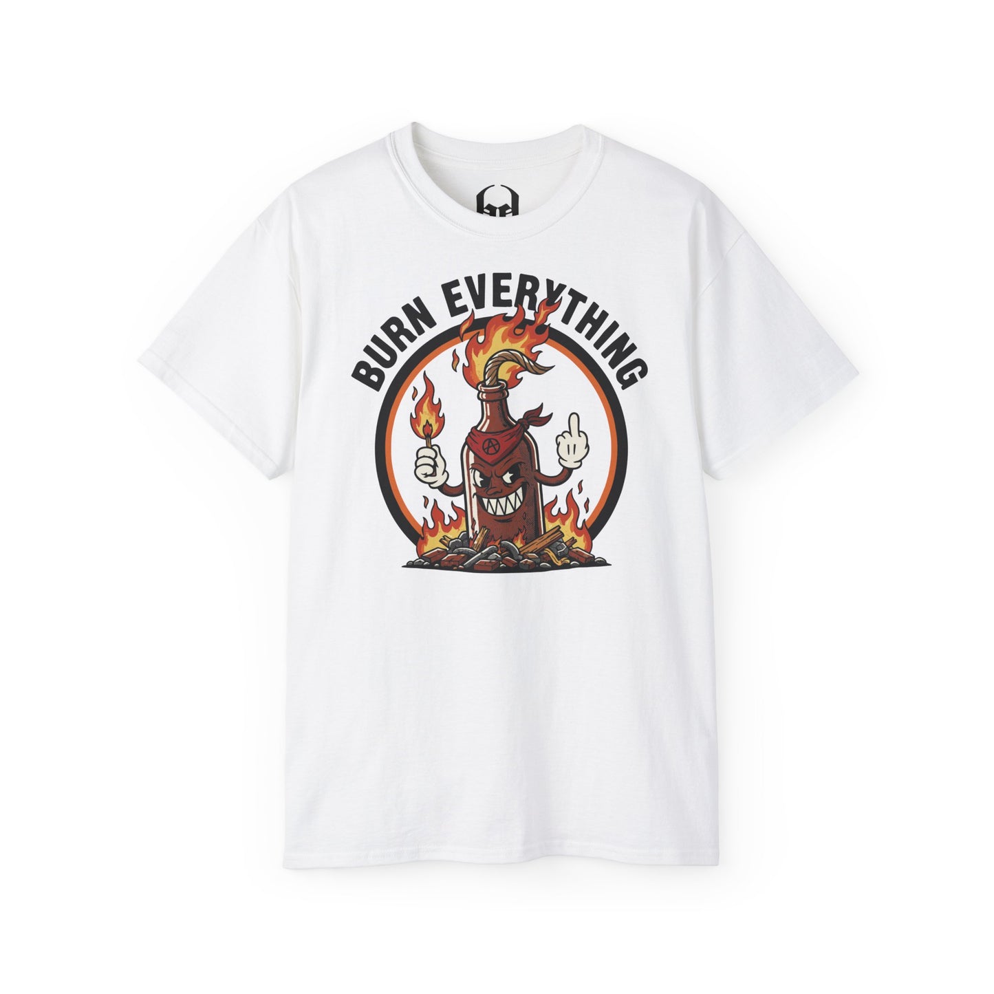 Burn Everything - T-shirt unisexe