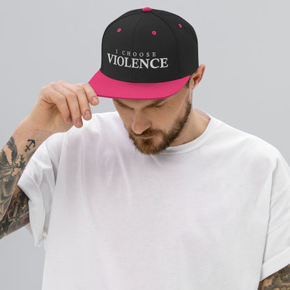 I Choose Violence - Snapback Cap