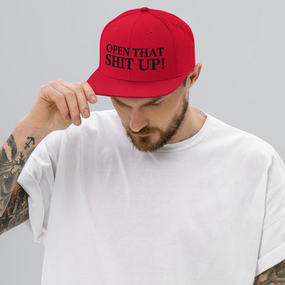 Open that shit up ! - Casquette Snapback