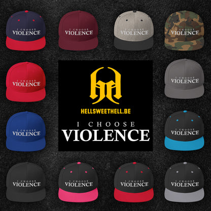 I Choose Violence - Snapback Cap