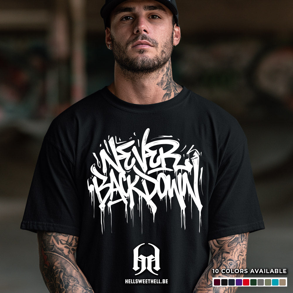 Never Back Down Street Art Drip Tag Graffiti - T-shirt unisexe