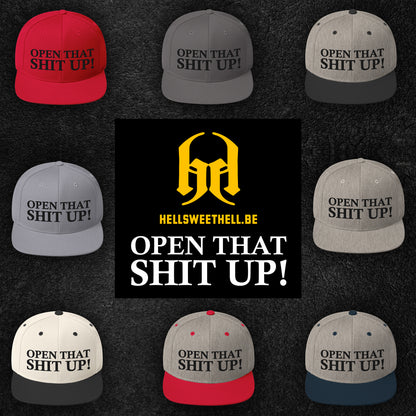 Open that shit up ! - Casquette Snapback